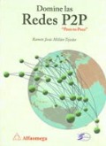 Portada Libro "Domine las Redes P2P (Peer-To-Peer)" (Latam, 1a ed.)